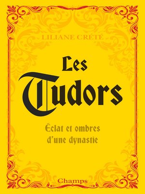 cover image of Les Tudors. Éclat et ombres d'une dynastie